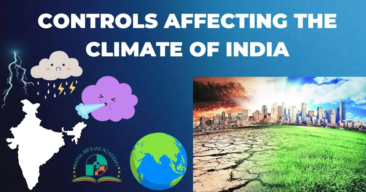 Controls Affecting The Climate Of India
