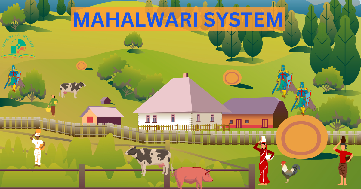 The Mahalwari system was a mechanism for revenue collection introduced by the British in 1822 in Northern and Central India. 