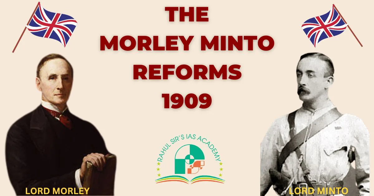 Morley Minto Reforms
